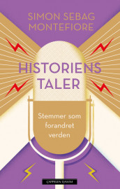 Historiens taler av Simon Sebag Montefiore (Ebok)