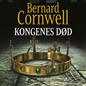 Kongenes død av Bernard Cornwell (Nedlastbar lydbok)