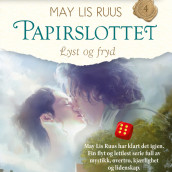 Lyst og fryd av May Lis Ruus (Nedlastbar lydbok)