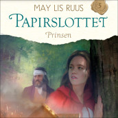 Prinsen av May Lis Ruus (Nedlastbar lydbok)