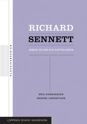 Richard Sennett av Erik Henningsen og Anders Underthun (Heftet)