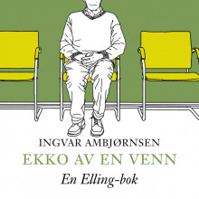 Ekko av en venn av Ingvar Ambjørnsen (Nedlastbar lydbok)