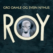 Roy av Gro Dahle (Nedlastbar lydbok)