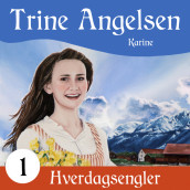 Karine av Trine Angelsen (Nedlastbar lydbok)