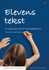 Elevens tekst av Dagrun Skjelbred (Heftet)