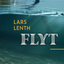 Flyt av Lars Lenth (Nedlastbar lydbok)
