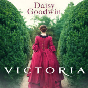 Victoria av Daisy Goodwin (Nedlastbar lydbok)