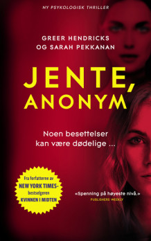 Jente, anonym av Greer Hendricks og Sarah Pekkanen (Ebok)