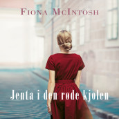 Jenta i den røde kjolen av Fiona McIntosh (Nedlastbar lydbok)