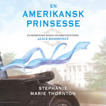 En amerikansk prinsesse av Stephanie Marie Thornton (Nedlastbar lydbok)
