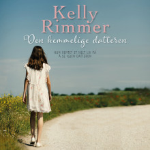 Den hemmelige datteren av Kelly Rimmer (Nedlastbar lydbok)