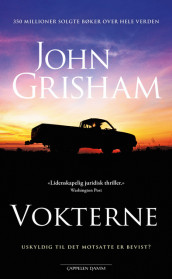 Vokterne av John Grisham (Innbundet)