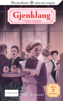 Høst i Kristiania av Nora Dåsnes og Hannah Mileman (Ebok)