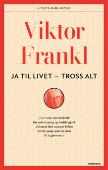 Ja, til livet - tross alt! av Viktor E. Frankl (Heftet)