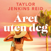 Året uten deg av Taylor Jenkins Reid (Nedlastbar lydbok)