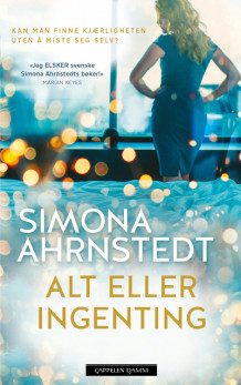 Alt eller ingenting av Simona Ahrnstedt (Ebok)