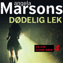 Dødelig lek av Angela Marsons (Nedlastbar lydbok)