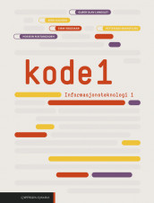 Kode 1 Informasjonsteknologi 1 (LK20) av Petter Bae Brandtzæg, Gløer Olav Langslet, Hossein Rostamzadeh, Eirik Solheim og Eirik Vågeskar (Heftet)
