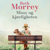 Missy og kjærligheten av Beth Morrey (Nedlastbar lydbok)