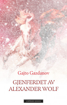 Gjenferdet av Alexander Wolf av Gajto Gazdanov (Ebok)