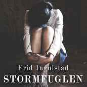 Stormfuglen av Frid Ingulstad (Nedlastbar lydbok)