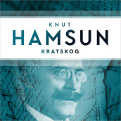 Kratskog av Knut Hamsun (Nedlastbar lydbok)