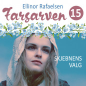 Skjebnens valg av Ellinor Rafaelsen (Nedlastbar lydbok)