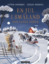 En jul i Småland for lenge siden av Astrid Lindgren (Innbundet)