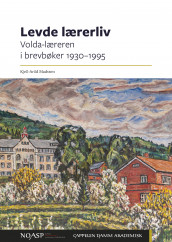 Levde lærerliv av Kjell-Arild Madssen (Ebok)