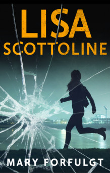 Mary forfulgt av Lisa Scottoline (Ebok)