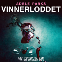 Vinnerloddet av Adele Parks (Nedlastbar lydbok)