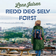 Redd deg selv først - Historien om dama som ville bli hel ved av Lene Julsen (Nedlastbar lydbok)