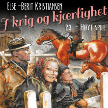 Høyt spill av Else Berit Kristiansen (Nedlastbar lydbok)