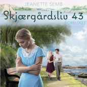 Forelsket av Jeanette Semb (Nedlastbar lydbok)