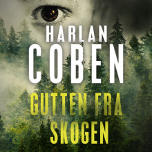 Gutten fra skogen av Harlan Coben (Nedlastbar lydbok)