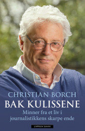 Bak kulissene av Christian Borch (Innbundet)