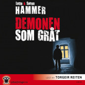 Demonen som gråt av Lotte Hammer og Søren Hammer (Nedlastbar lydbok)