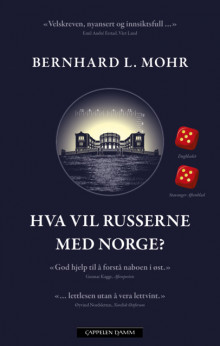 Hva vil russerne med Norge? av Bernhard L. Mohr (Heftet)