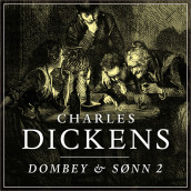 Dombey & Sønn - 2 av Charles Dickens (Nedlastbar lydbok)