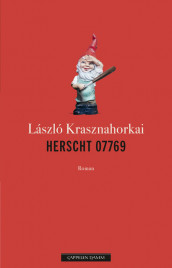Herscht 07769 av László Krasznahorkai (Innbundet)