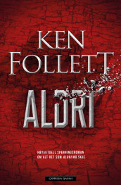 Aldri av Ken Follett (Ebok)