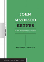 John Maynard Keynes av Maria Berg Reinertsen (Ebok)