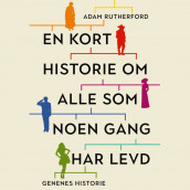 En kort historie om alle som noen gang har levd av Adam Rutherford (Nedlastbar lydbok)