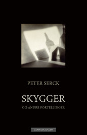 Skygger av Peter Serck (Innbundet)