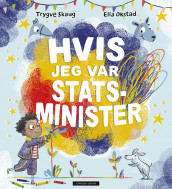 Hvis jeg var statsminister av Trygve Skaug (Innbundet)