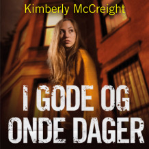 I gode og onde dager av Kimberly McCreight (Nedlastbar lydbok)