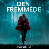 Den fremmede av Lisa Unger (Nedlastbar lydbok)