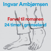 Farvel til romanen av Ingvar Ambjørnsen (Nedlastbar lydbok)