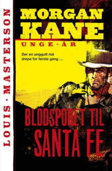 Blodsporet til Santa Fe av Louis Masterson (Heftet)
