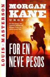 For en neve pesos av Louis Masterson (Heftet)